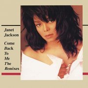 Janet Jackson - Come Back To Me: The Remixes (1990/2019)
