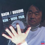 Kun-Woo Paik - Bach / Busoni: Piano Transcription (2000)