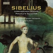 Finnish Radio Symphony Orchestra, Hannu Lintu - Sibelius: Lemminkainen Suite, Pohjola’s Daughter (2015) [SACD]