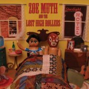 Zoe Muth and the Lost High Rollers - Starlight Hotel (2014)