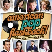 VA - American Pop Flashback: Great Hits of the ‘60s & ‘70s (Live) (2024)