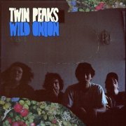 Twin Peaks - Wild Onion (2014)