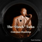 Coleman Hawkins - The "Hawk" Talks (Remastered) (1953/2023) [Hi-Res]