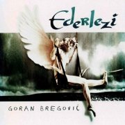 Goran Bregovic - Ederlezi (1998)