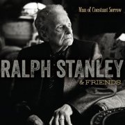 Ralph Stanley - Man of Constant Sorrow (2014)