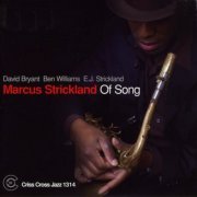 Marcus Strickland - Of Song (2009) flac