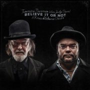 Tuomari Nurmio & Knucklebone Oscar - Believe It or Not (2022) [Hi-Res]