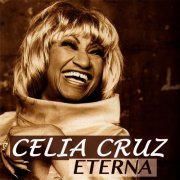 Celia Cruz - Celia Cruz Eterna (2015)