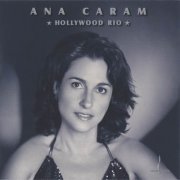 Ana Caram - Hollywood Rio (2004) CD Rip