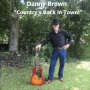 Danny Brown - Country's Back in Town! (2021)