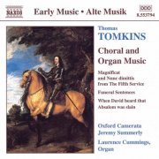 Laurence Cummings - Tomkins: Choral and Organ Works (1999)