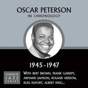 Oscar Peterson - Complete Jazz Series 1945-1947 (2009)
