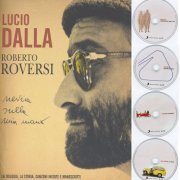 Lucio Dalla - Nevica Sulla Mia Mano Trilogia Roversi (2013)