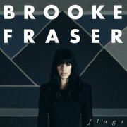 Brooke Fraser - Flags (2010)
