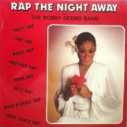 The Bobby Deemo Band - Rap the Night Away (1981)