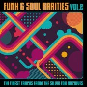 VA - Funk & Soul Rarities: The Finest Tracks from the Silver Fox Archives, Vol. 2 (2020)