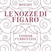 Teodor Currentzis - Mozart: Le nozze di Figaro (Highlights) (2014) [Hi-Res]