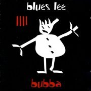 Blues Lee - Bubba (2001)