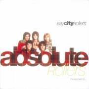 Bay City Rollers - Absolute Rollers - The Very Best of Bay City Rollers (1980)