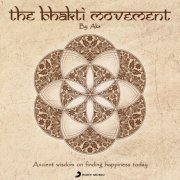 AKS - The Bhakti Movement (2014) [Hi-Res]