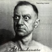 Burning Water - Abbandonato (1996)