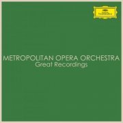 Metropolitan Opera Orchestra - Great Recordings (2022)