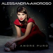 Alessandra Amoroso - Amore Puro (2013) FLAC