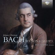 Bart Van Oort - J.C. Bach: Six Sonatas, Op. 5 (2013)