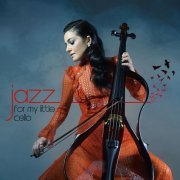 Gülşah Erol - Jazz For My Little Cello (2022) Hi Res