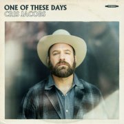 Cris Jacobs - One of These Days (2024) [Hi-Res]