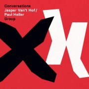 Jasper van't Hof & Paul Heller Group - Conversations (2022) [Hi-Res]