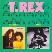 T.Rex - Unicorn / Tanx (1969/1973) {2000, 2 Albums on 1 CD}