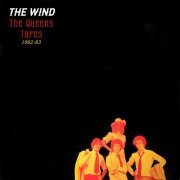 The Wind - The Queens Tapes 1982-83 (2021)