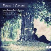 Aya Okuyama, Chœur Luce del Canto, Simon-Pierre Bestion - Paroles à l'absent (2014)