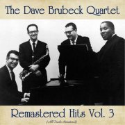 The Dave Brubeck Quartet - Remastered Hits Vol. 3 (All Tracks Remastered) (2021)