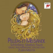 Israel Philharmonic Orchestra, Zubin Mehta - Schoenberg, Sibelius & Faure: Pelleas et Melisande (2008)
