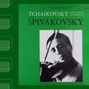 Walter Goehr, Tossy Spivakovsky - Tchaikovsky: Violin Concerto & Melody (1960) [2013]