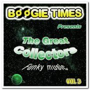 VA - Boogie Times Presents The Great Collectors Vol. 3 [Remastered] (2006)
