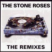 The Stone Roses - The Remixes (2000)