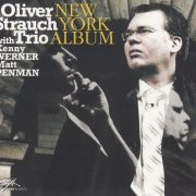 Oliver Strauch Trio - New York Album (2010)
