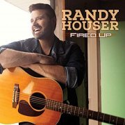 Randy Houser - Fired Up (2016/2019) Hi Res