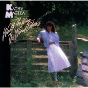 Kathy Mattea - Walk The Way The Wind Blows (1986)