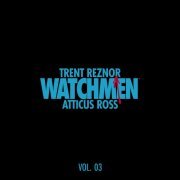 Trent Reznor and Atticus Ross - Watchmen: Volume 3 (Music from the HBO Series) (2019)