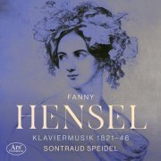 Sontraud Speidel - Fanny Mendelssohn: Piano Works (2022) [Hi-Res]