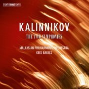 Kees Bakels, Malaysian Philharmonic Orchestra - Kalinnikov: The Two Symphonies (2011) Hi-Res