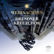 Dresdner Kreuzchor - Weihnachten mit dem Dresdner Kreuzchor (2019)