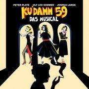 Peter Plate, Ulf Leo Sommer & Joshua Lange - Ku'damm 59 - Das Musical (2024) Hi-Res