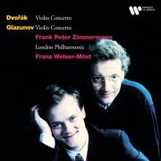 Frank Peter Zimmermann, London Philharmonic Orchestra & Franz Welser-Möst - Glazunov: Violin Concerto, Op. 82 - Dvořák: Violin Concerto, Op. 53 (1993/2022)