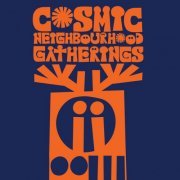 Cosmic Neighbourhood - Gatherings (2023) Hi Res
