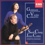 Sarah Chang, James Conlon - Goldmark: Violin Concerto, Prometheus Overture (2000)